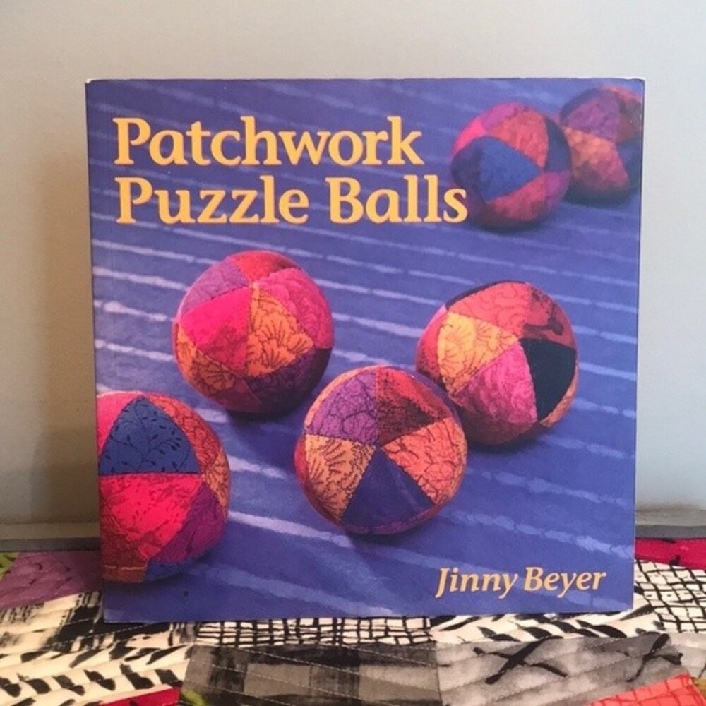 Patchwork Puzzle Balls Sewing Pattern Book by Jinny Beyer